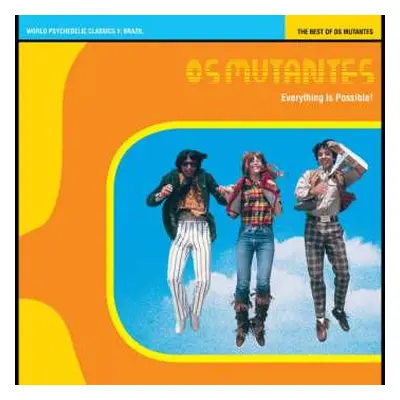 LP Os Mutantes: World Psychedelic Classics 1: Brazil - The Best Of Os Mutantes - Everything Is P