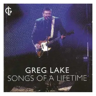 CD Greg Lake: Songs Of A Lifetime