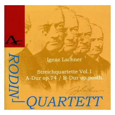 CD Ignaz Lachner: Streichquartette Vol.1