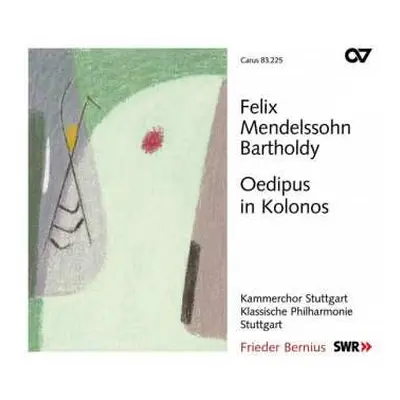 CD Felix Mendelssohn-Bartholdy: Oedipus In Kolonos Op.93