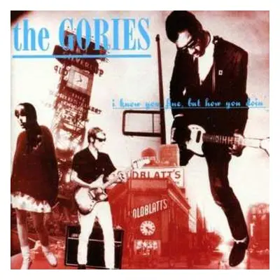 CD The Gories: I Know You Be Houserockin'