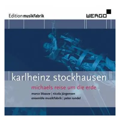 CD Karlheinz Stockhausen: Michaels Reise Um Die Erde