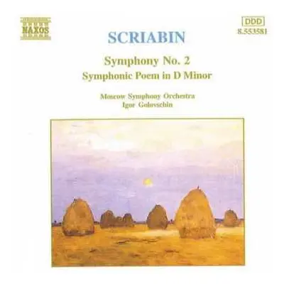 CD Alexander Scriabine: Symphony No.2 • Symphonic Poem In D Minor