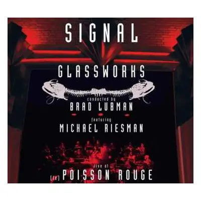 CD Signal: Glassworks (Live At (Le) Poisson Rouge)