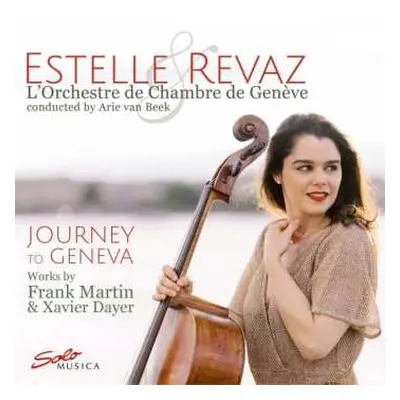 CD Orchestre de Chambre de Geneve: Journey To Geneva (Works By Frank Martin & Xavier Dayer)