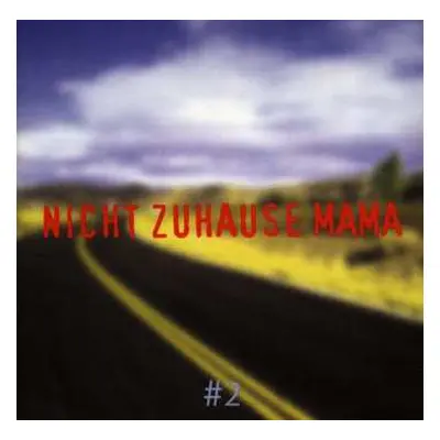 CD Various: Nicht Zuhause Mama