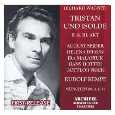 2CD Richard Wagner: Tristan Und Isolde II. & III. AKT - Munchen 08.11.1953