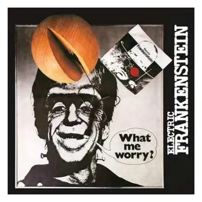 LP Electric Frankenstein: What Me Worry? CLR