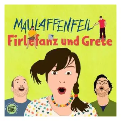 CD Firlefanz & Grete: Maulaffenfeil