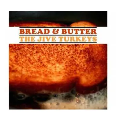 LP The Jive Turkeys: Bread & Butter