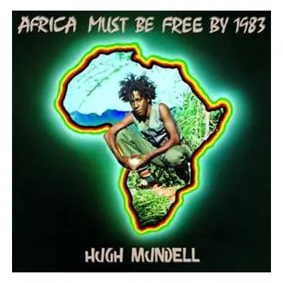 LP Hugh Mundell: Africa Must Be Free By 1983