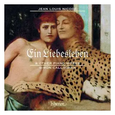 CD Simon Callaghan: Ein Liebesleben & Other Piano Works