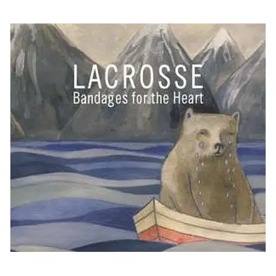 LP Lacrosse: Bandages For The Heart