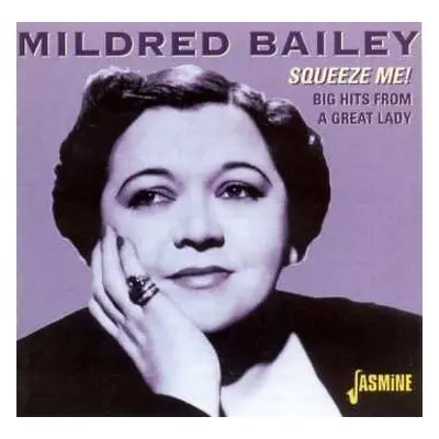 CD Mildred Bailey: Squeeze Me! Big Hits From A Great Lady