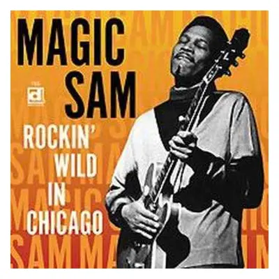 CD Magic Sam: Rockin' Wild In Chicago