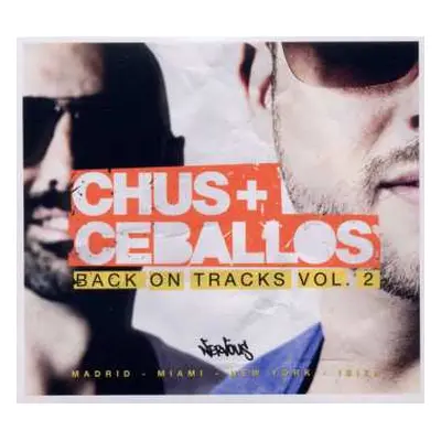 2CD Chus & Ceballos: Back On Tracks Vol. 2