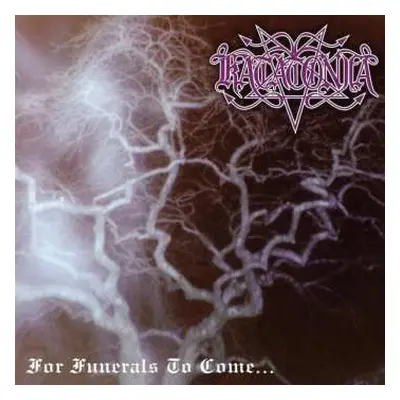 LP Katatonia: For Funerals To Come... LTD