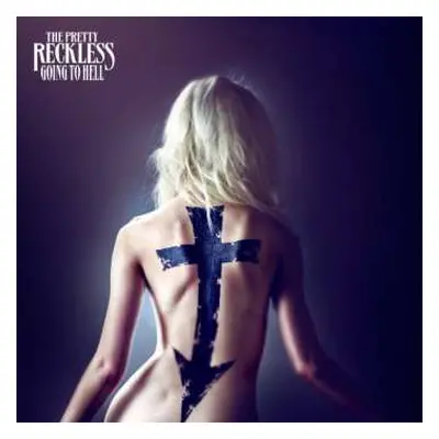 CD The Pretty Reckless: Going To Hell