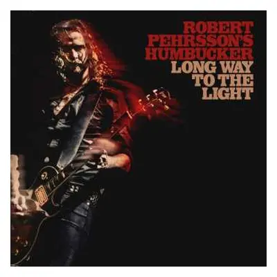 CD Robert Pehrsson's Humbucker: Long Way To The Light