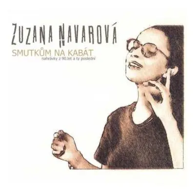 2LP Zuzana Navarová: Smutkům Na Kabát (Nahrávky Z 90.let A Ty Poslední)