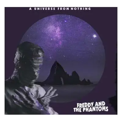 CD Freddy And The Phantoms: A Universe From Nothing