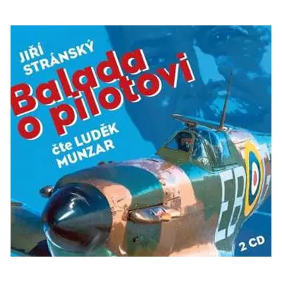 2CD Luděk Munzar: Stránský: Balada o pilotovi