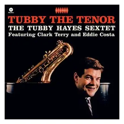 LP Tubby Hayes: Tubby The Tenor LTD