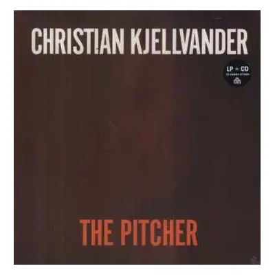 LP/CD Christian Kjellvander: The Pitcher