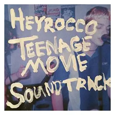 LP Heyrocco: Teenage Movie Soundtrack