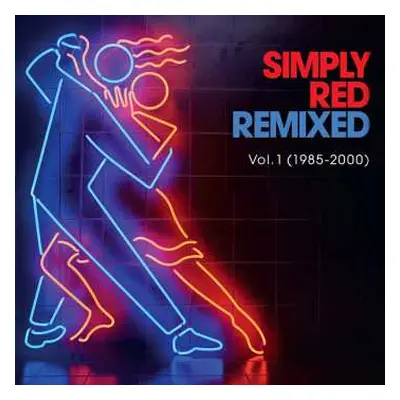 2CD Simply Red: Remixed Vol. 1 (1985–2000)