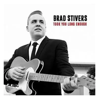 CD Brad Stivers: Took You Long Enough