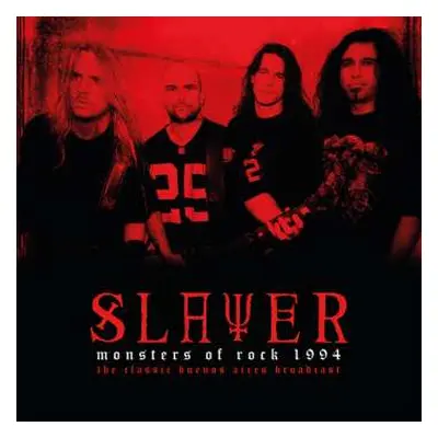 2LP Slayer: Monsters Of Rock 1994 - The Classic Buenos Aires Broadcast LTD | CLR