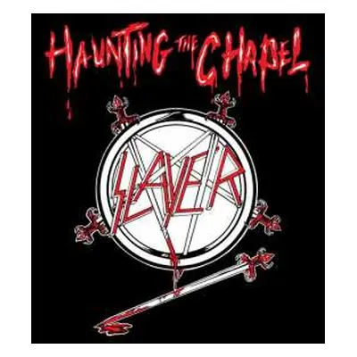 LP Slayer: Haunting The Chapel