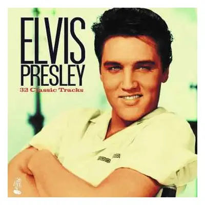 2LP Elvis Presley: 32 Classic Tracks