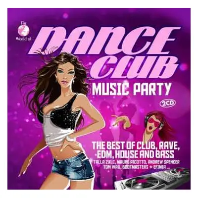 2CD Various: The World Of Dance Club Music Party