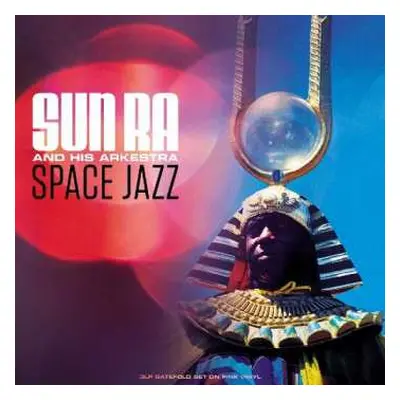 3LP The Sun Ra Arkestra: Space Jazz CLR