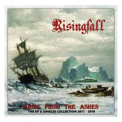 CD Risingfall: Arise From The Ashes (The EP And Single Collection 2016-2019)