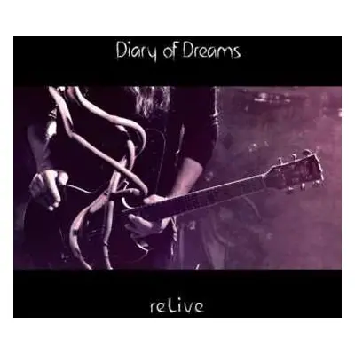 2CD Diary Of Dreams: reLive