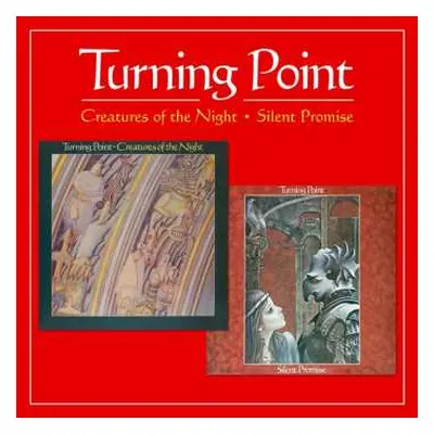 2CD Turning Point: Creatures Of The Night / Silent Promise