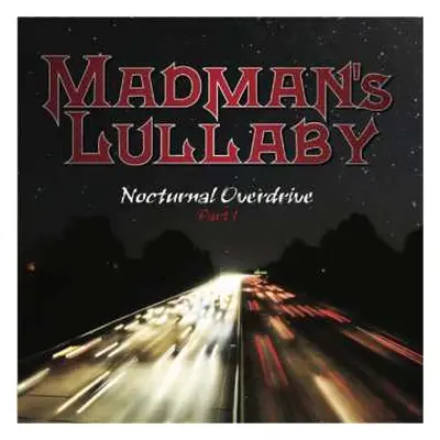 CD Madman's Lullaby: Nocturnal Overdrive Part 1