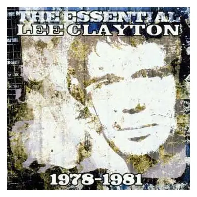 CD Lee Clayton: The Essential Lee Clayton 1978-1981