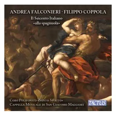 CD Andrea Falconieri: Il Seicento Italiano "Alla Spagnola" - Italian Seicento In "Spanish Style"