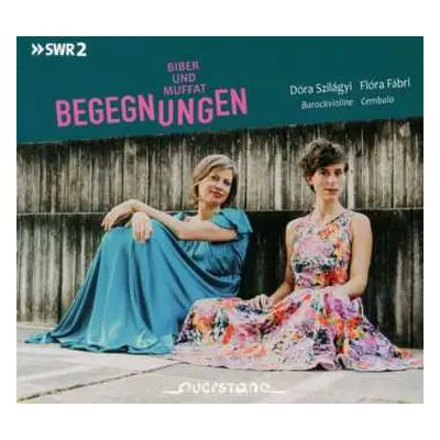 CD Heinrich Ignaz Franz Biber: Dora Szilagyi & Flora Fabri - Begegnungen