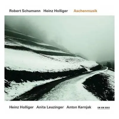 CD Robert Schumann: Aschenmusik