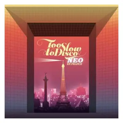 2LP Various: Too Slow To Disco Neo - En France