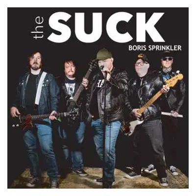 LP The Suck: Boris Sprinkler