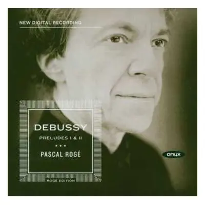 CD Claude Debussy: Preludes I & II