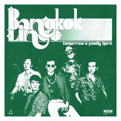 LP Bangkok Lingo: Tomorrow's Finally Here