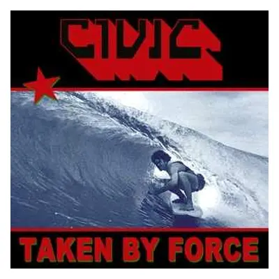 CD Civic: Taken By Force