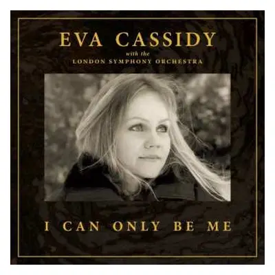 CD Eva Cassidy: I Can Only Be Me